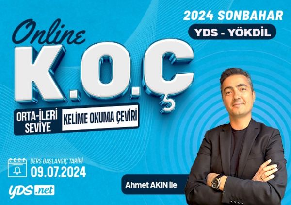 K.O.Ç GRUBU (ORTA - İLERİ SEVİYE) YDS & YÖKDİL SONBAHAR 2024