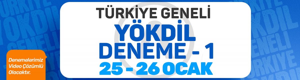 TÜRKİYE GENELİ YÖKDİL DENEME-1