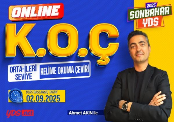 K.O.Ç GRUBU (ORTA - İLERİ SEVİYE) YDS  SONBAHAR 2025