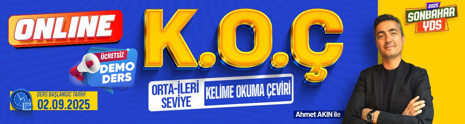 K.O.Ç GRUBU (ORTA - İLERİ SEVİYE) YDS SONBAHAR 2024-DEMO