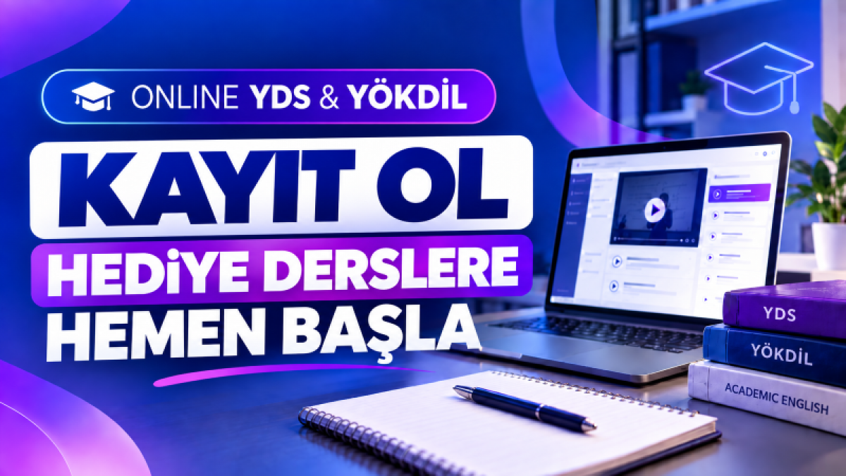 ONLINE YDS & YÖKDİL KAYIT OL, HEDİYE DERSLERE HEMEN BAŞLA
